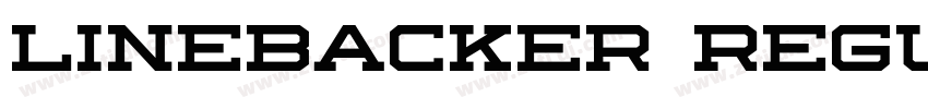 Linebacker Regular字体转换 Linebacker Regular字体转换